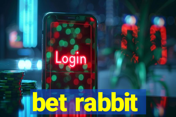 bet rabbit